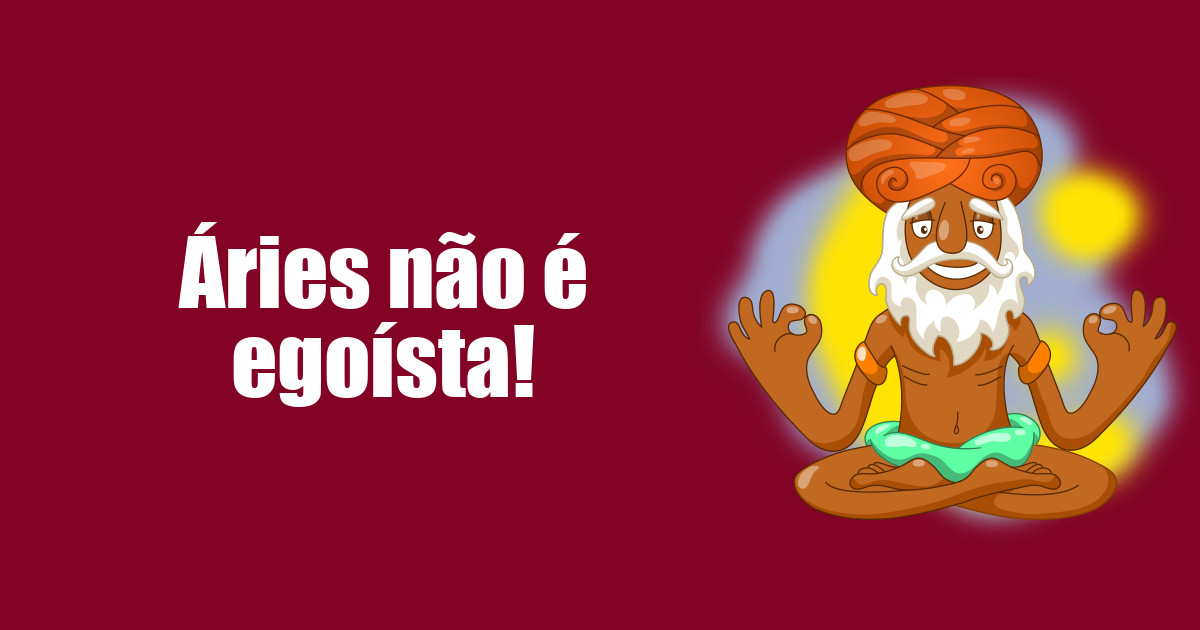 imagem do post aries-nao-e-egoista