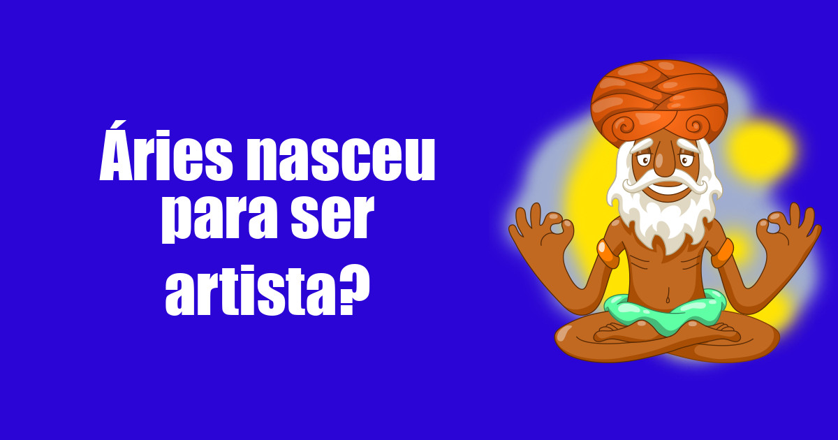 imagem do post aries-nasceu-para-ser-artista