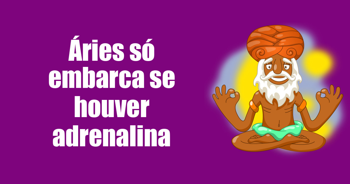 imagem do post aries-so-embarca-se-houver-adrenalina