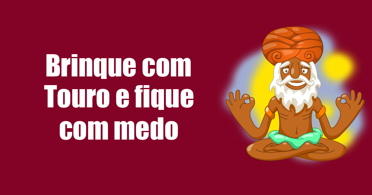 imagem do post brinque-com-touro-e-fique-com-medo