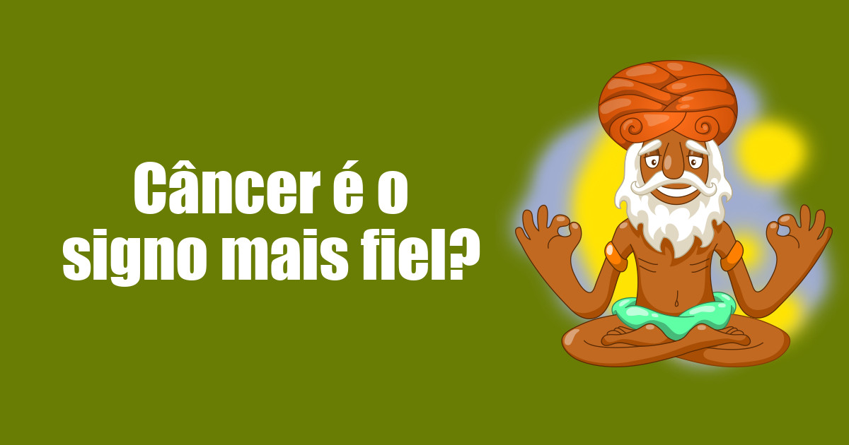 imagem do post cancer-e-o-signo-mais-fiel