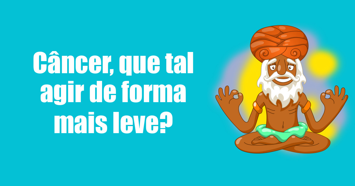 imagem do post cancer-que-tal-agir-de-forma-mais-leve