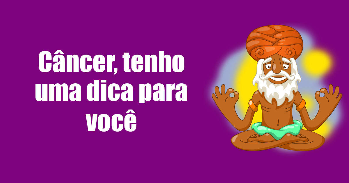 imagem do post cancer-tenho-uma-dica-para-voce