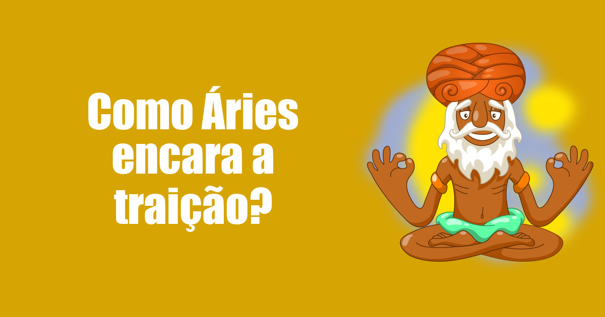 imagem do post como-aries-encara-a-traicao