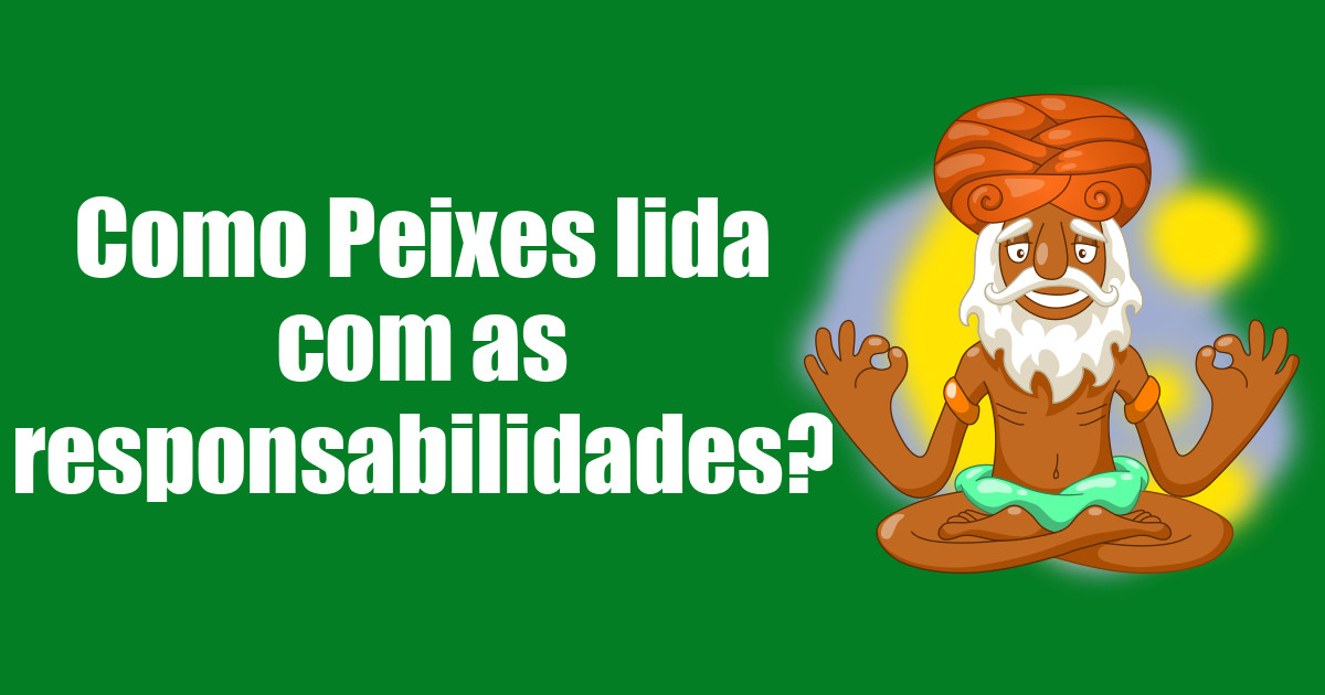 imagem do post como-peixes-lida-com-as-responsabilidades