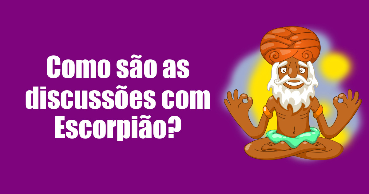 imagem do post como-sao-as-discussoes-com-escorpiao