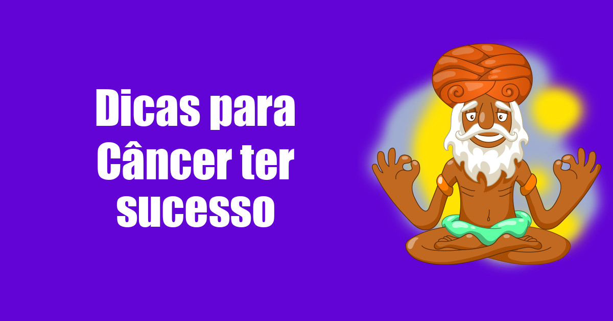 imagem do post dicas-para-cancer-ter-sucesso