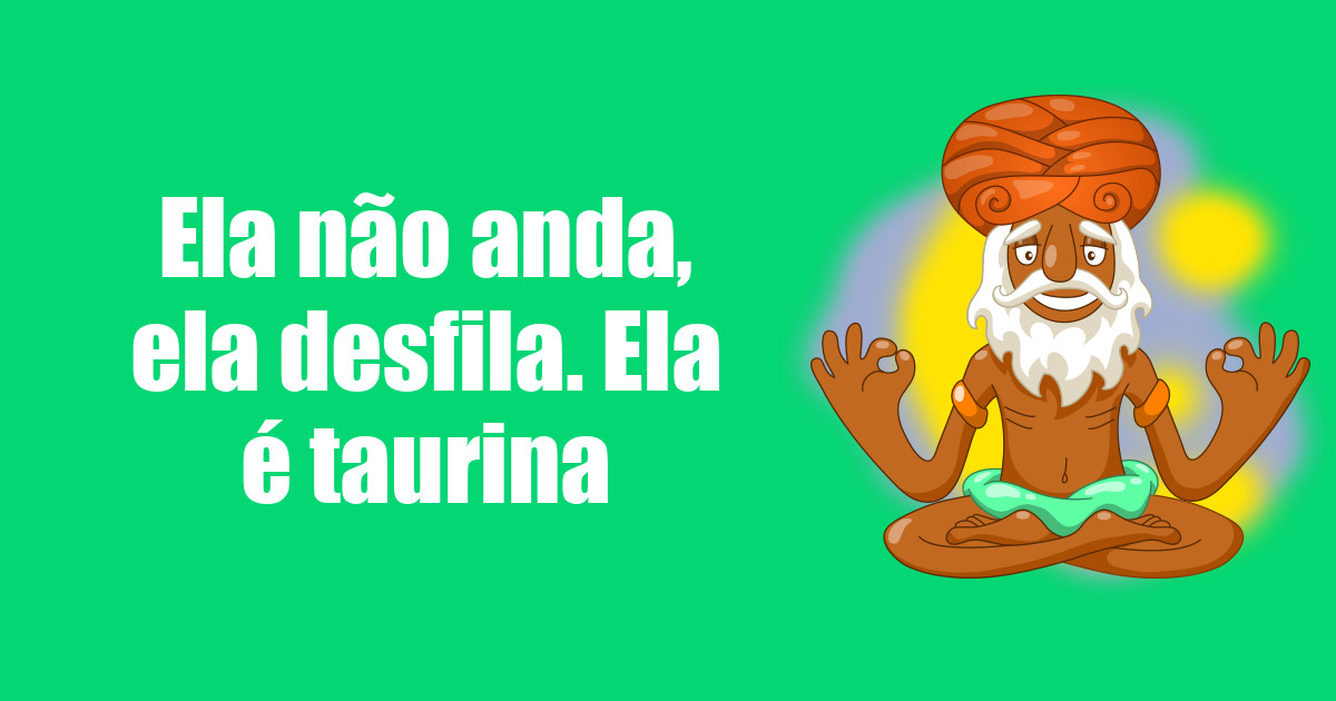 imagem do post ela-nao-anda-ela-desfila-ela-e-taurina