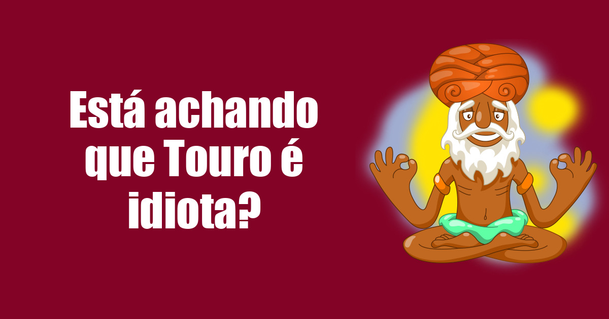 imagem do post esta-achando-que-touro-e-idiota