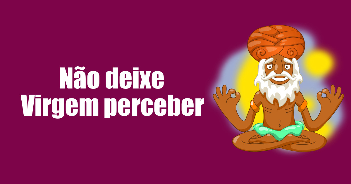 imagem do post nao-deixe-virgem-perceber