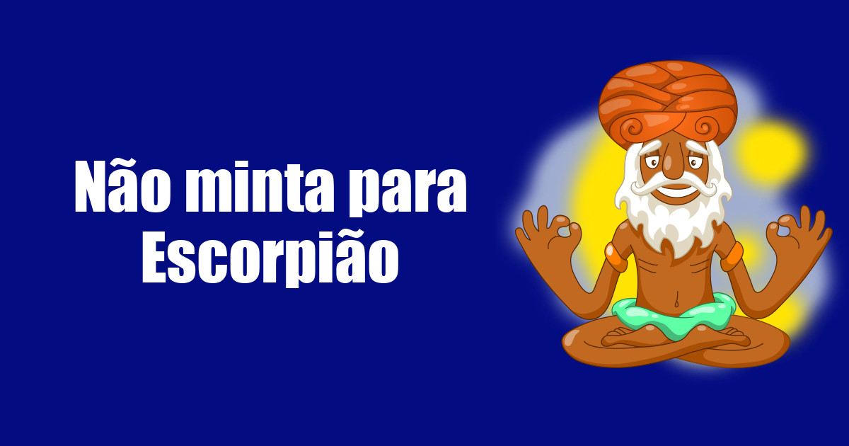 imagem do post nao-minta-para-escorpiao