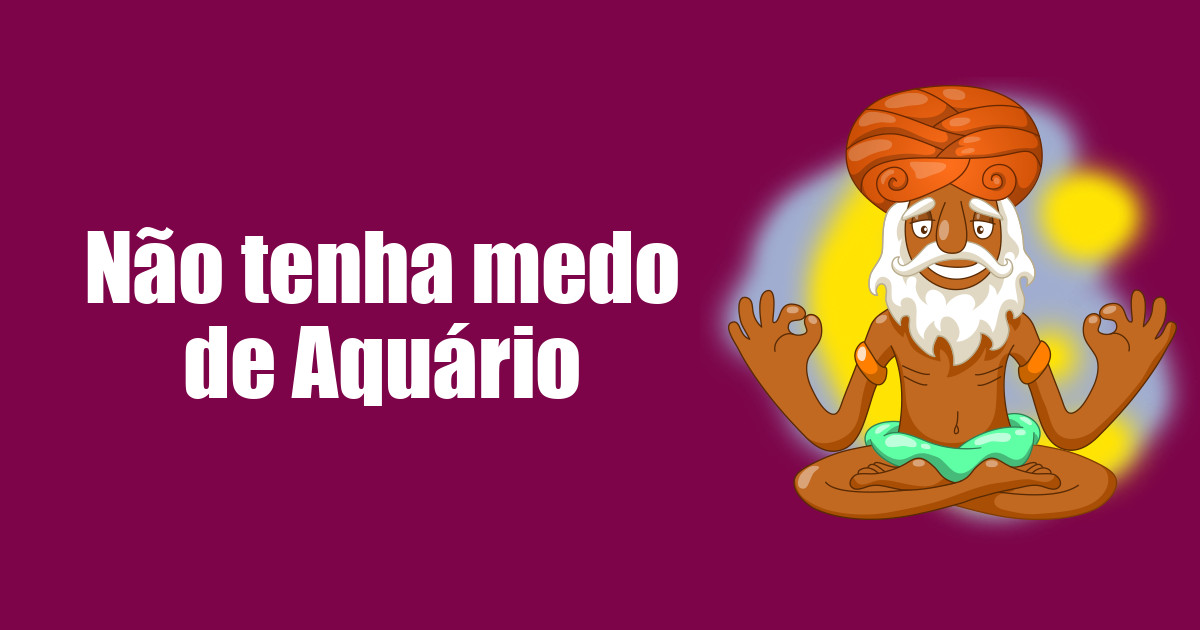 imagem do post nao-tenha-medo-de-aquario