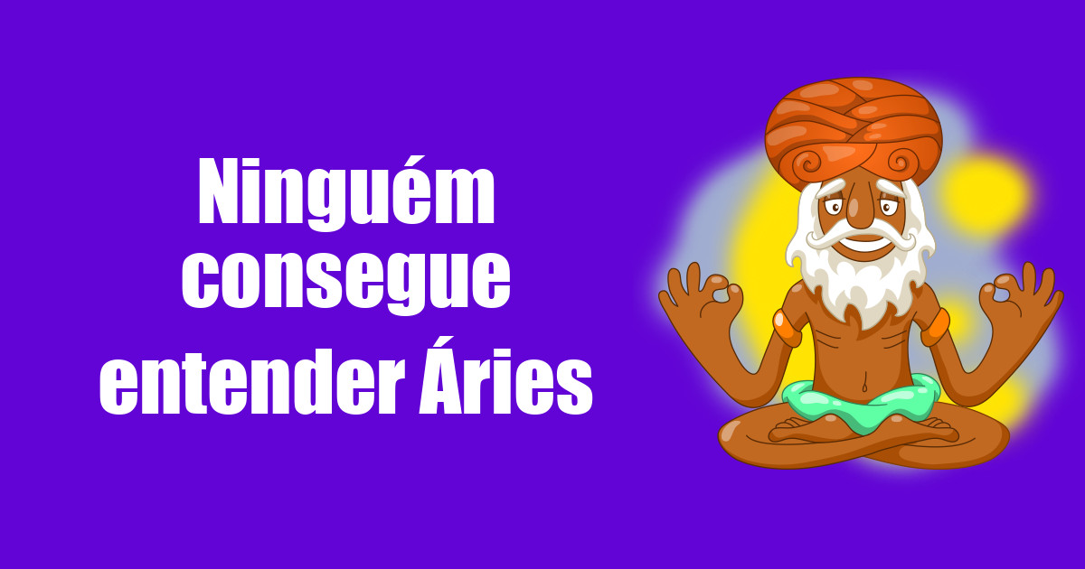 imagem do post ninguem-consegue-entender-aries
