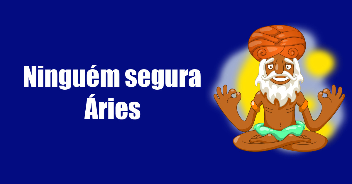 imagem do post ninguem-segura-aries
