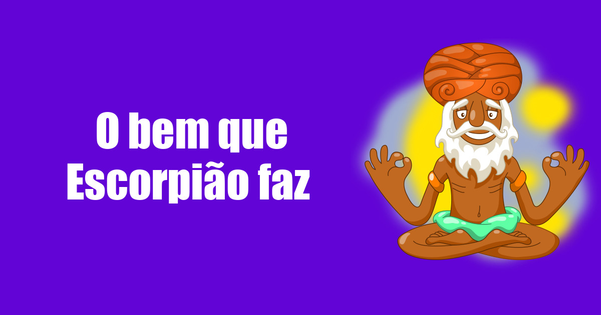 imagem do post o-bem-que-escorpiao-faz