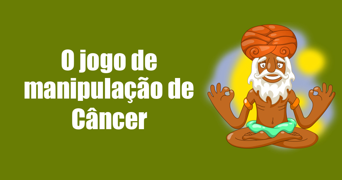 imagem do post o-jogo-de-manipulacao-de-cancer