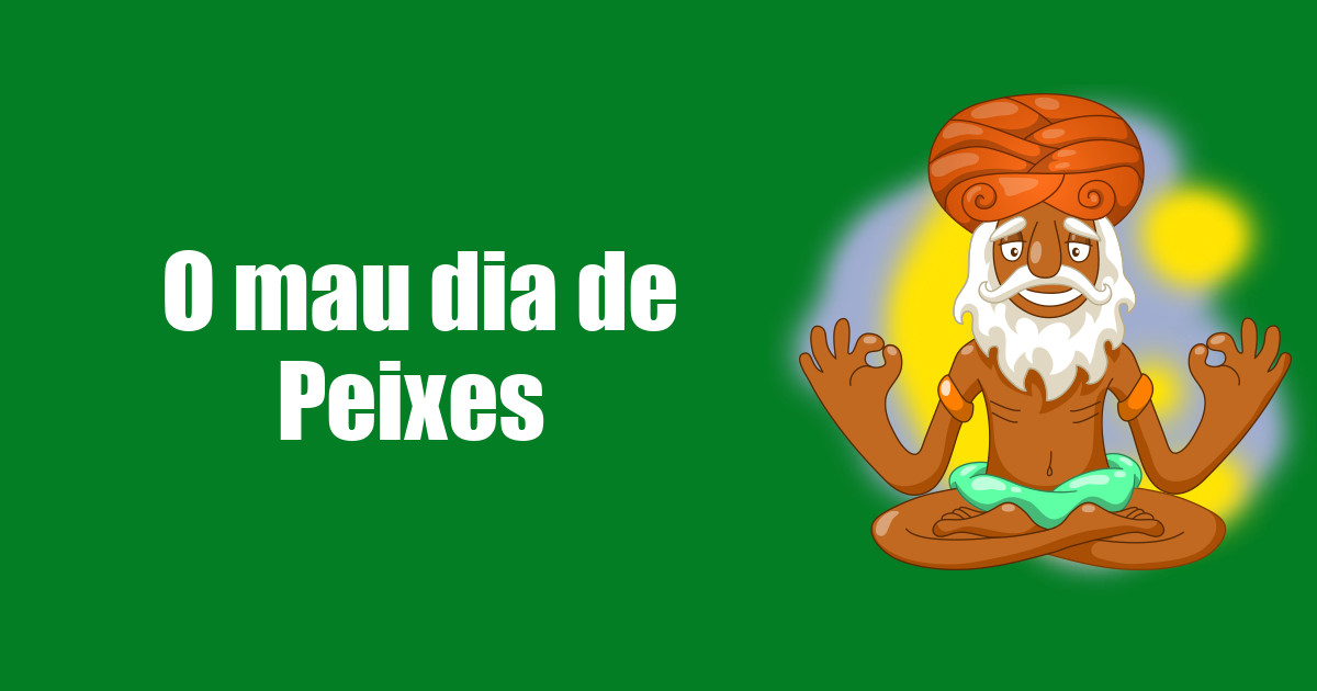 imagem do post o-mau-dia-de-peixes