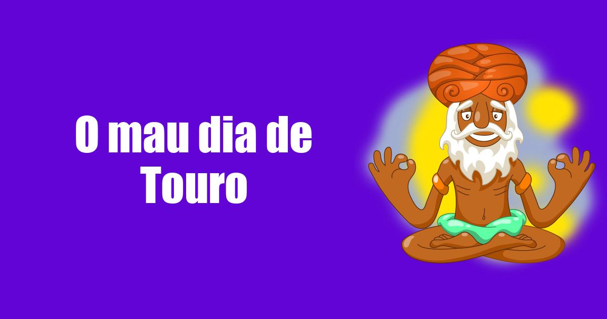 imagem do post o-mau-dia-de-touro