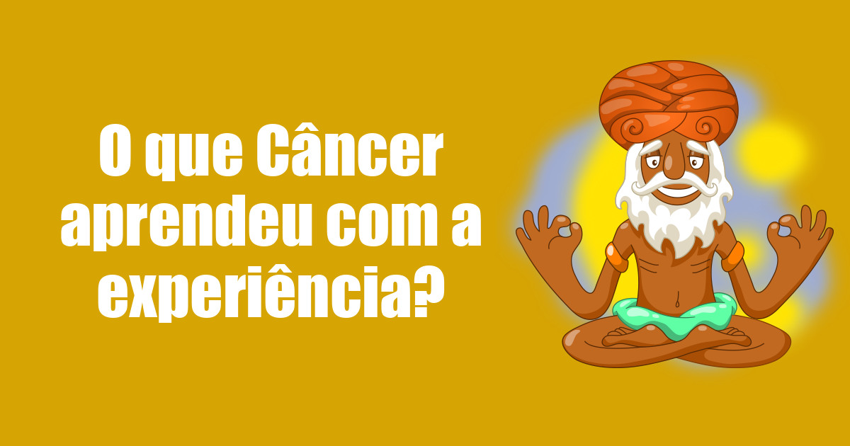 imagem do post o-que-cancer-aprendeu-com-a-experiencia