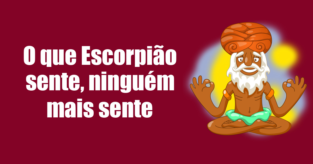 imagem do post o-que-escorpiao-sente-ninguem-mais-sente