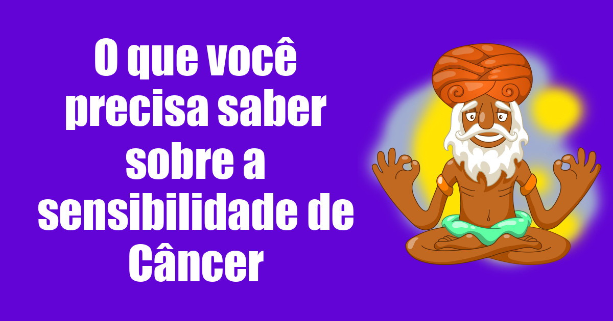 imagem do post o-que-voce-precisa-saber-sobre-a-sensibilidade-de-cancer