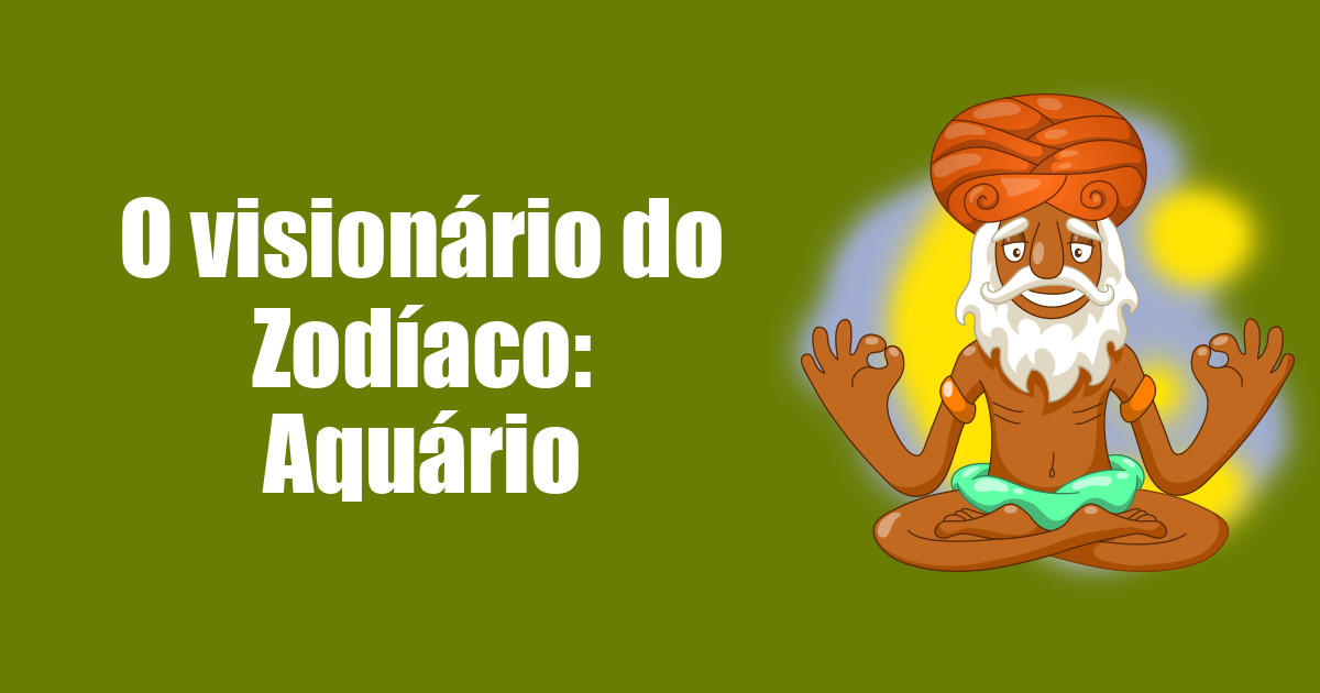 imagem do post o-visionario-do-zodiaco-aquario