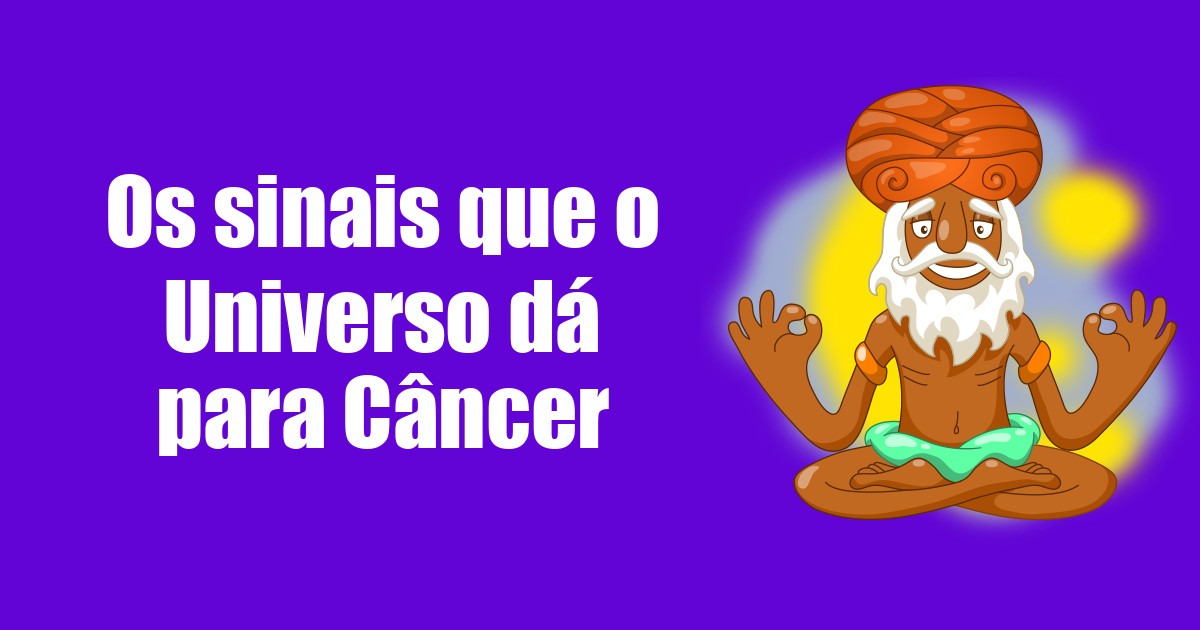 imagem do post os-sinais-que-o-universo-da-para-cancer