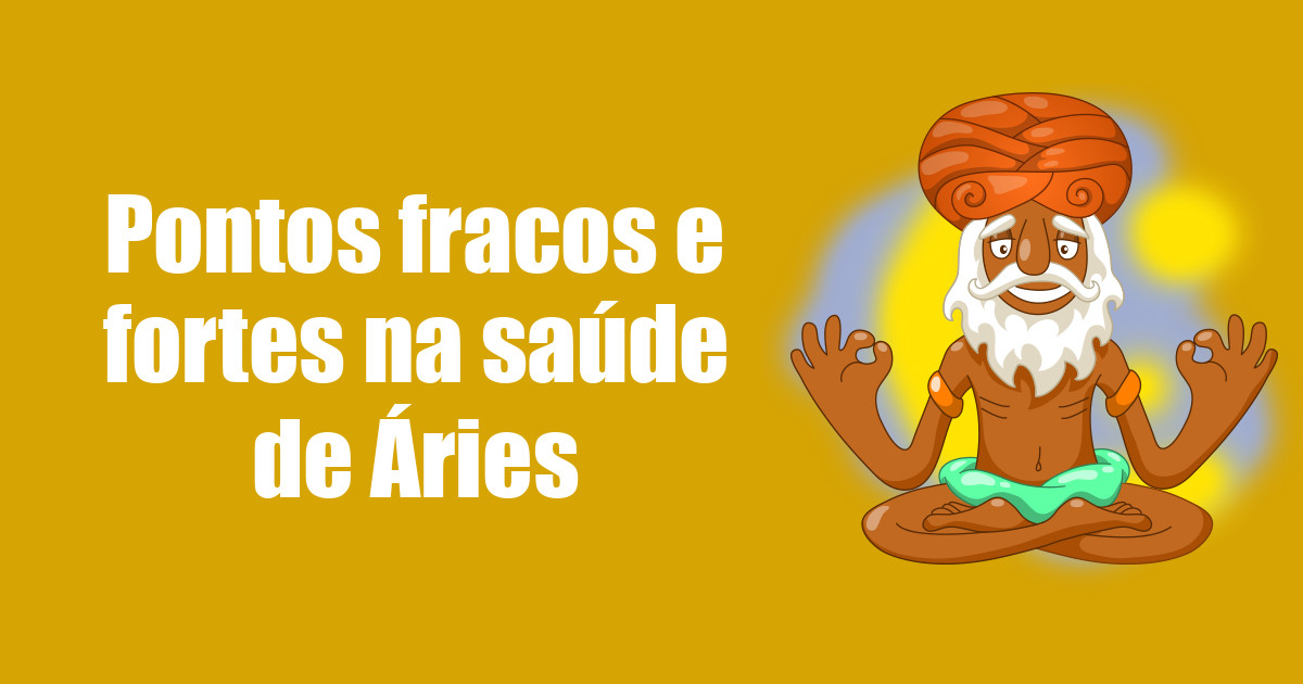 imagem do post pontos-fracos-e-fortes-na-saude-de-aries