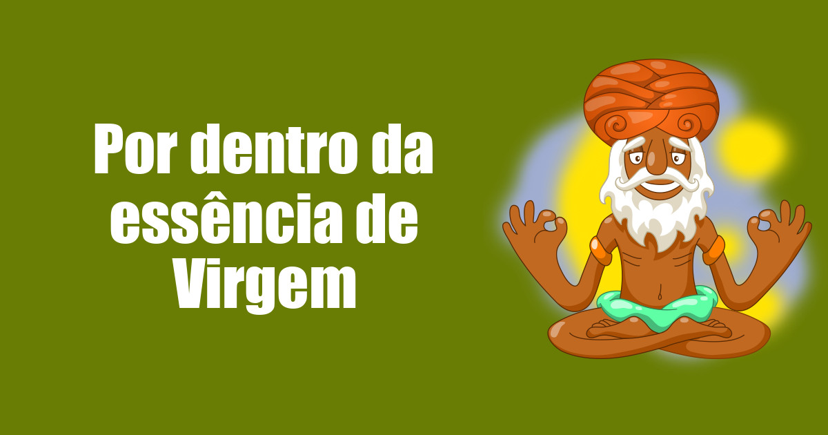 imagem do post por-dentro-da-essencia-de-virgem
