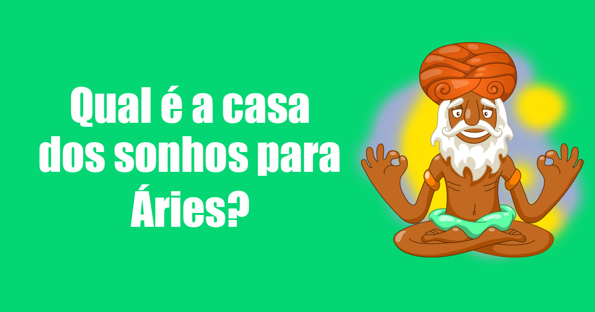 imagem do post qual-e-a-casa-dos-sonhos-para-aries
