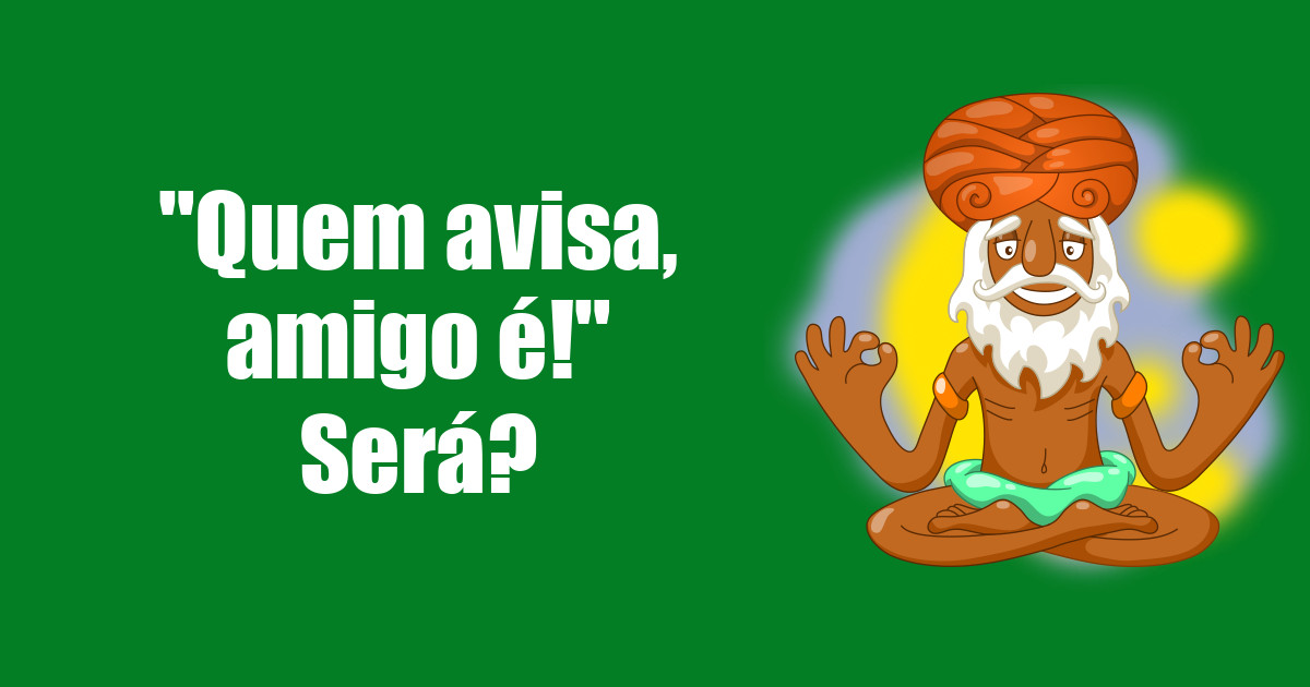 imagem do post quem-avisa-amigo-e-sera