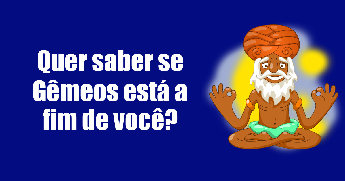 imagem do post quer-saber-se-gemeos-esta-a-fim-de-voce