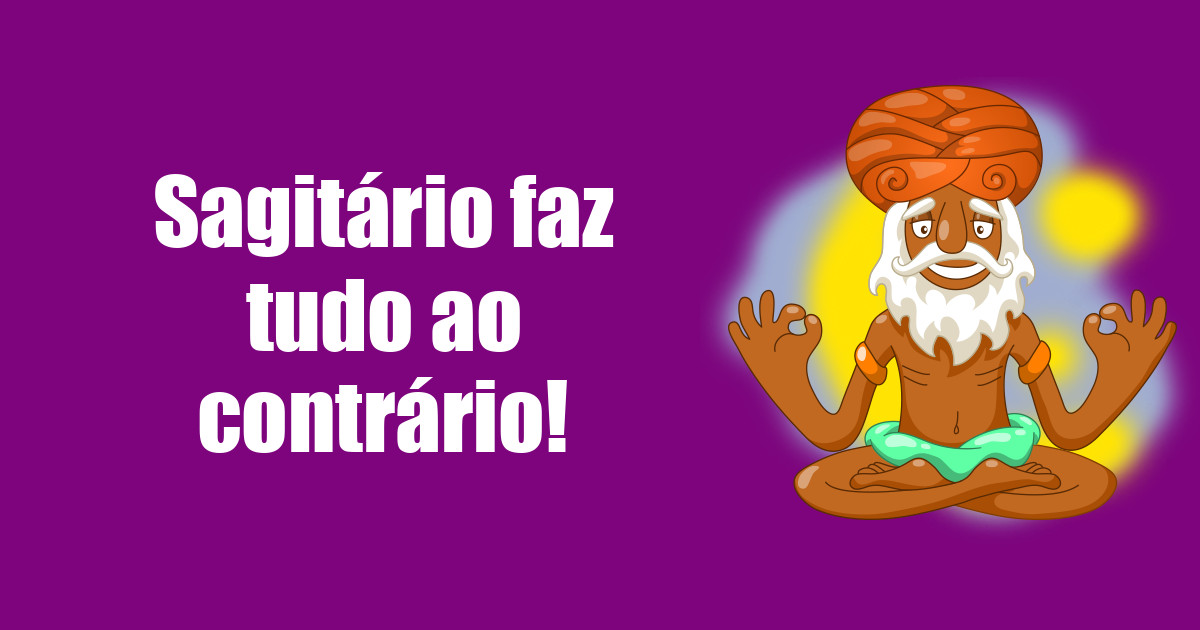 imagem do post sagitario-faz-tudo-ao-contrario