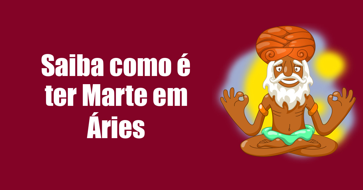 imagem do post saiba-como-e-ter-marte-em-aries