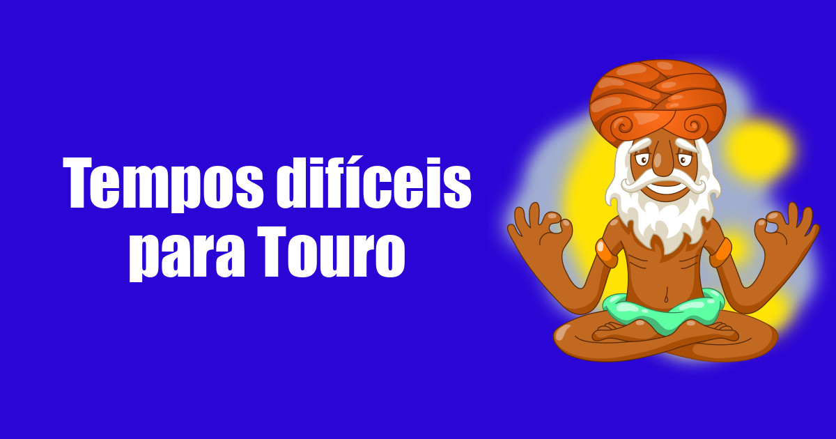 imagem do post tempos-dificeis-para-touro