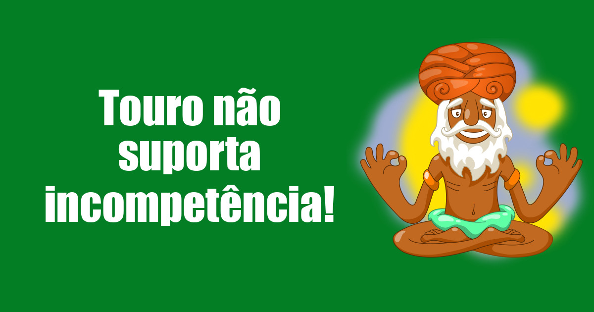 imagem do post touro-nao-suporta-incompetencia