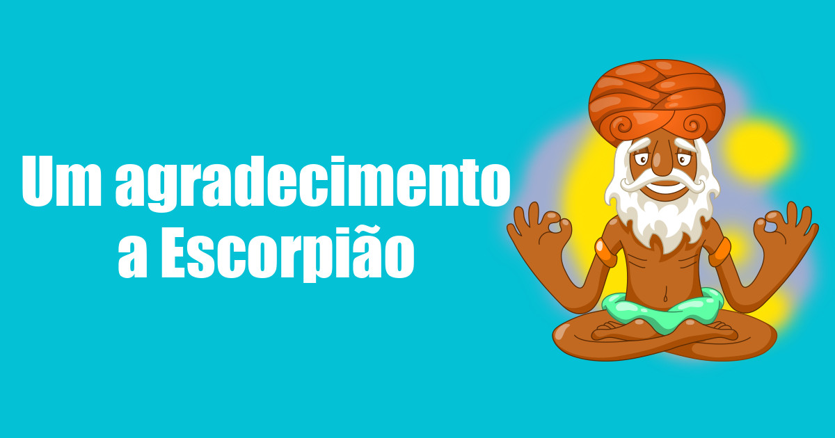 imagem do post um-agradecimento-a-escorpiao